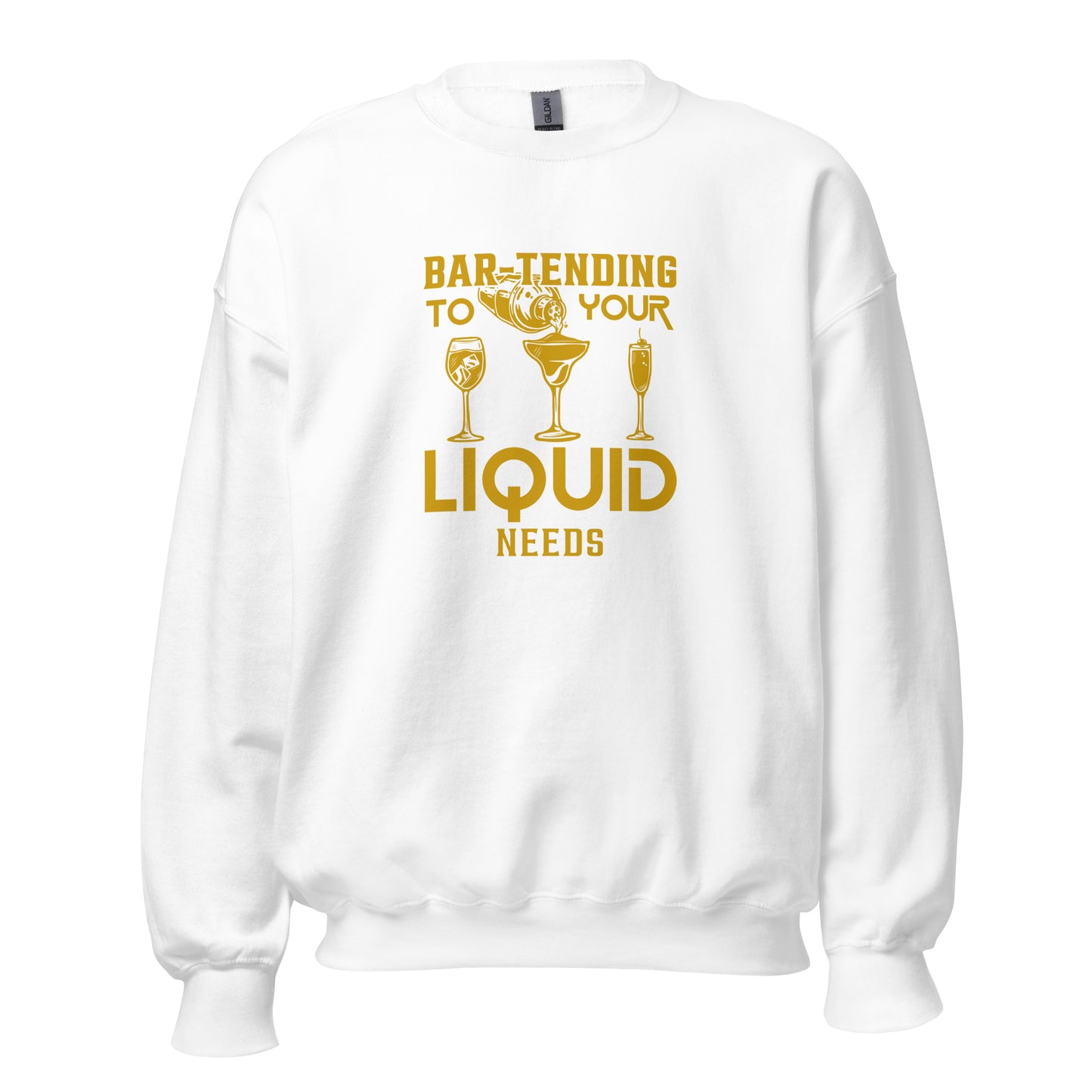 "Bar-Tending to Your Liquid Needs" Bartender Sweatshirt