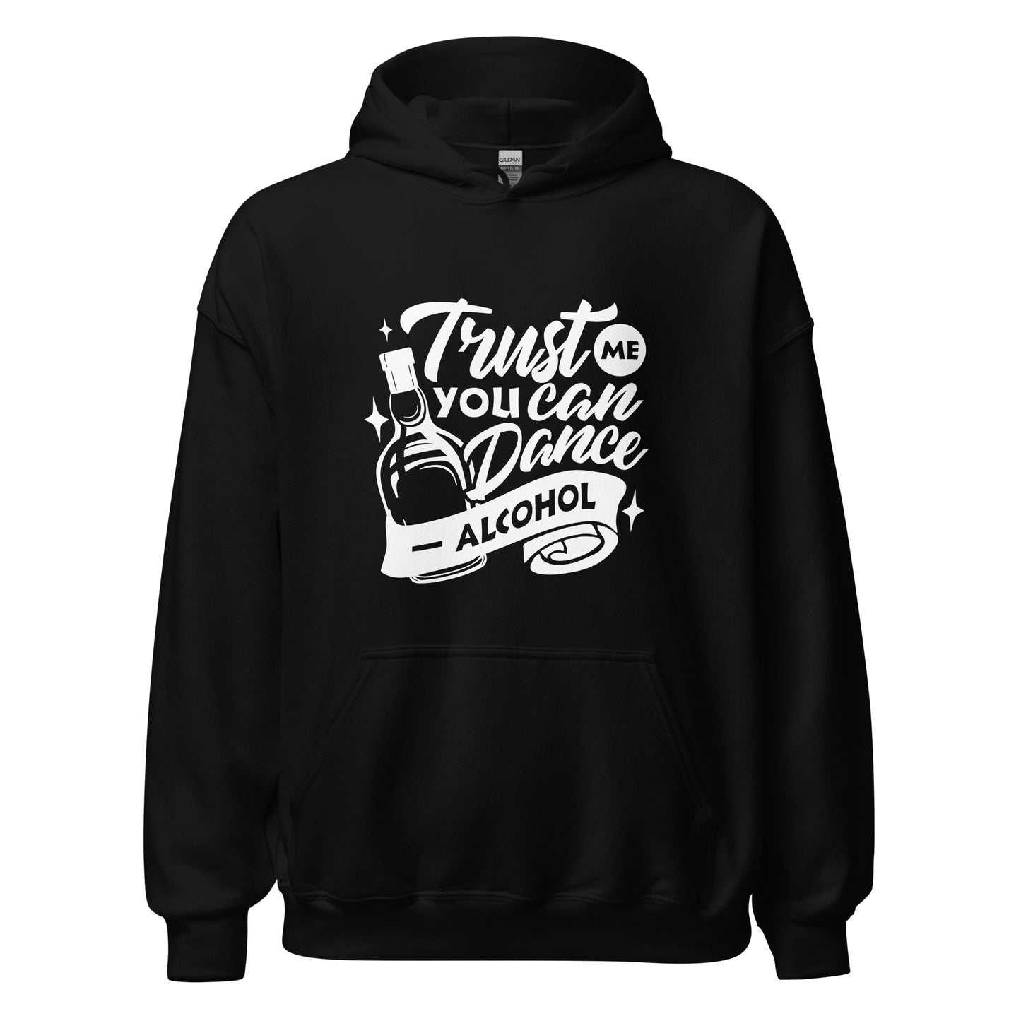 "Trust Me You Can Dance Alcohol" Bartender Hoodie