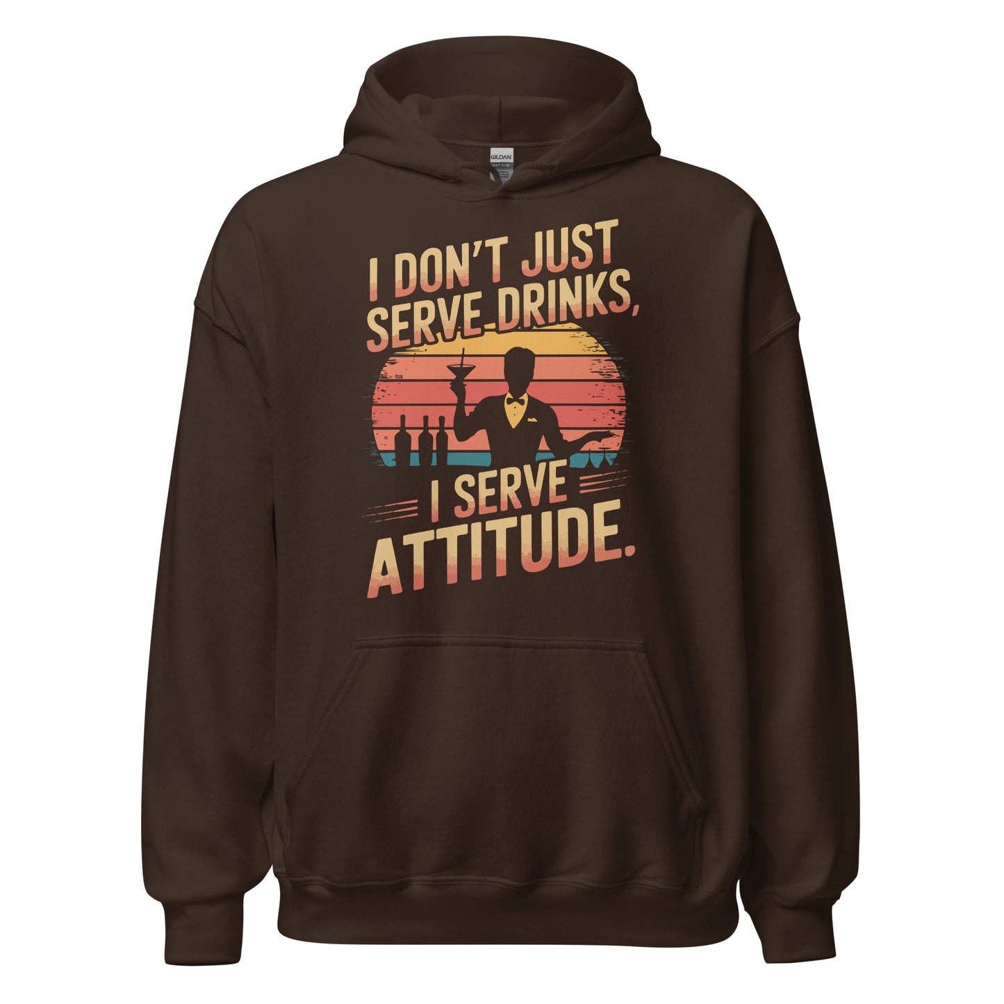 "I Don’t Just Serve Drinks, I Serve Attitude" Bartender Hoodie