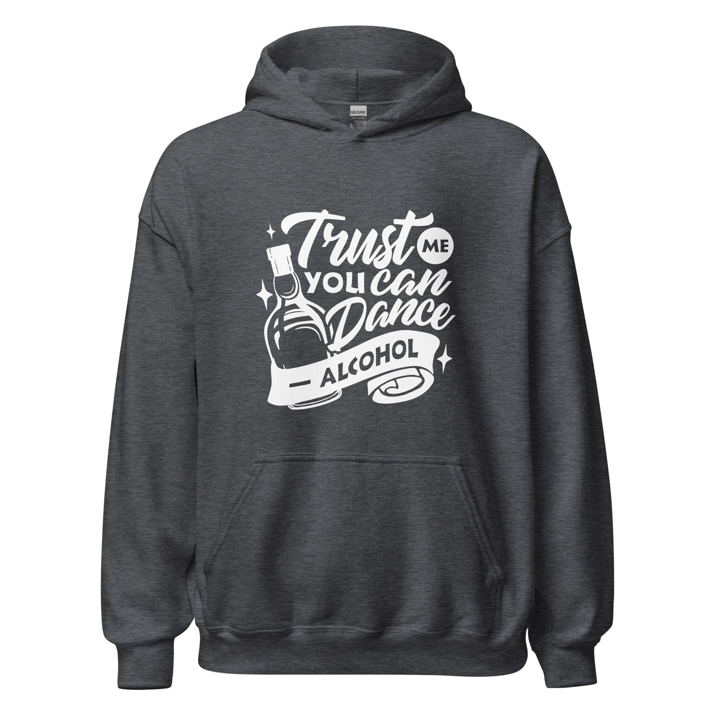 "Trust Me You Can Dance Alcohol" Bartender Hoodie