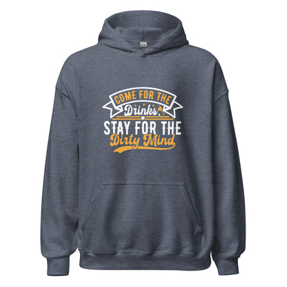 "Come for the Drinks Stay for the Dirty Mind" Bartender Hoodie