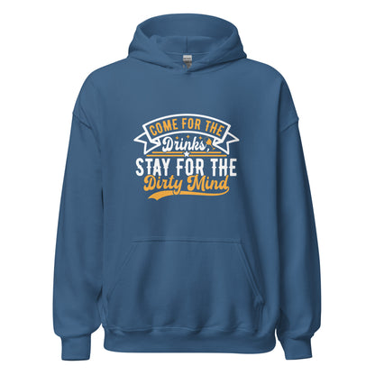 "Come for the Drinks Stay for the Dirty Mind" Bartender Hoodie