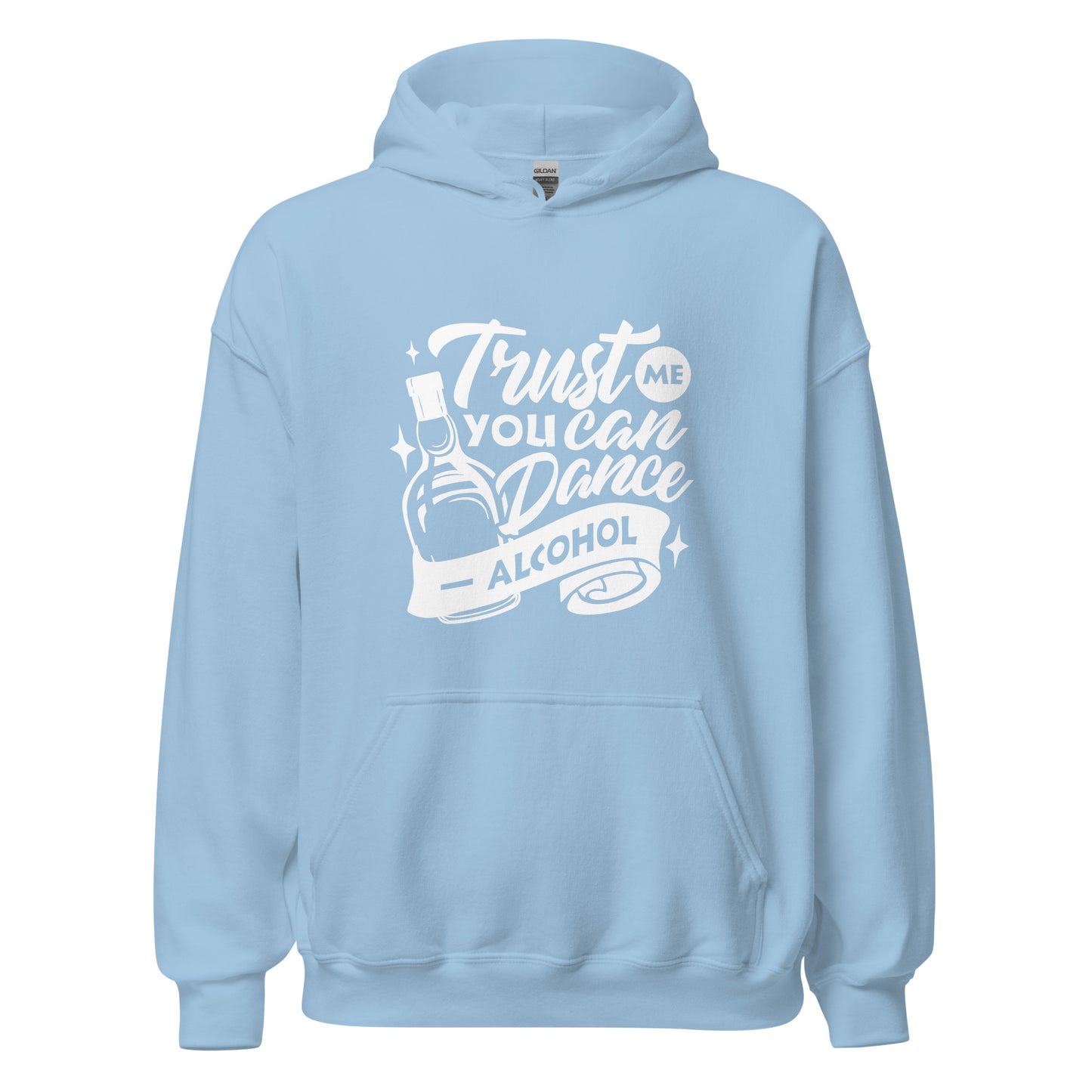 "Trust Me You Can Dance Alcohol" Bartender Hoodie