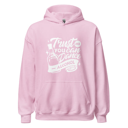 "Trust Me You Can Dance Alcohol" Bartender Hoodie