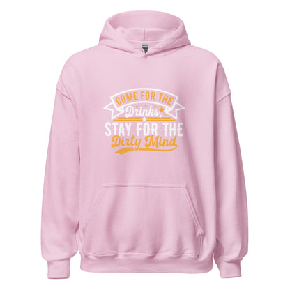 "Come for the Drinks Stay for the Dirty Mind" Bartender Hoodie