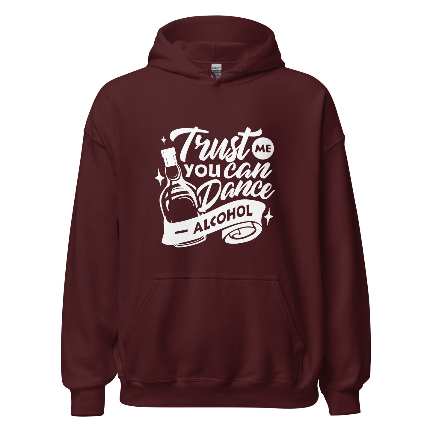 "Trust Me You Can Dance Alcohol" Bartender Hoodie