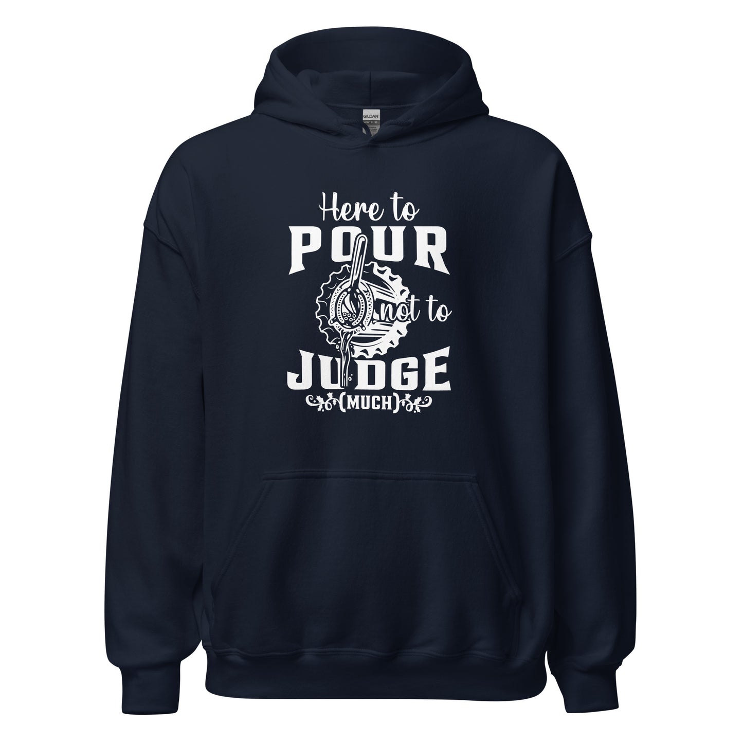 "Here to Pour Not to Judge Much" Bartender Hoodie