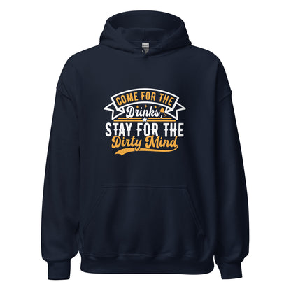 "Come for the Drinks Stay for the Dirty Mind" Bartender Hoodie