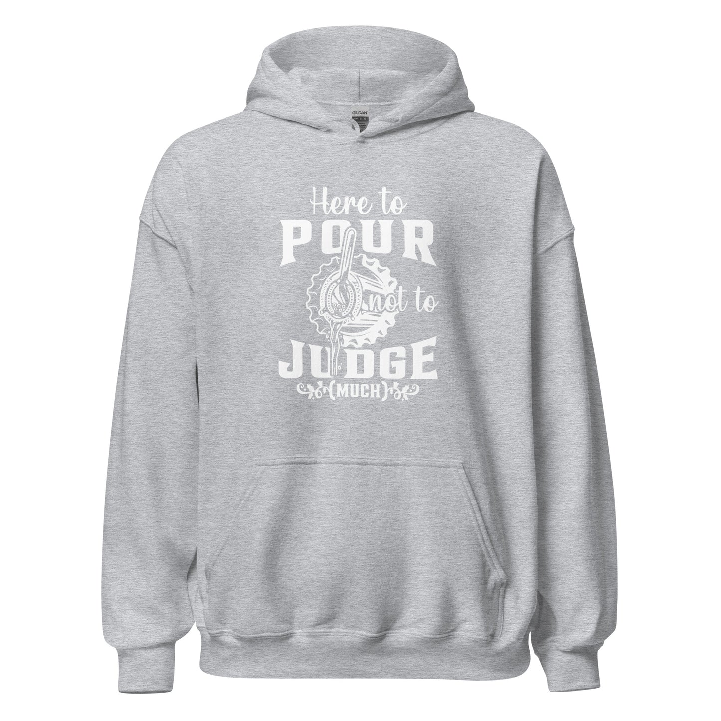 "Here to Pour Not to Judge Much" Bartender Hoodie