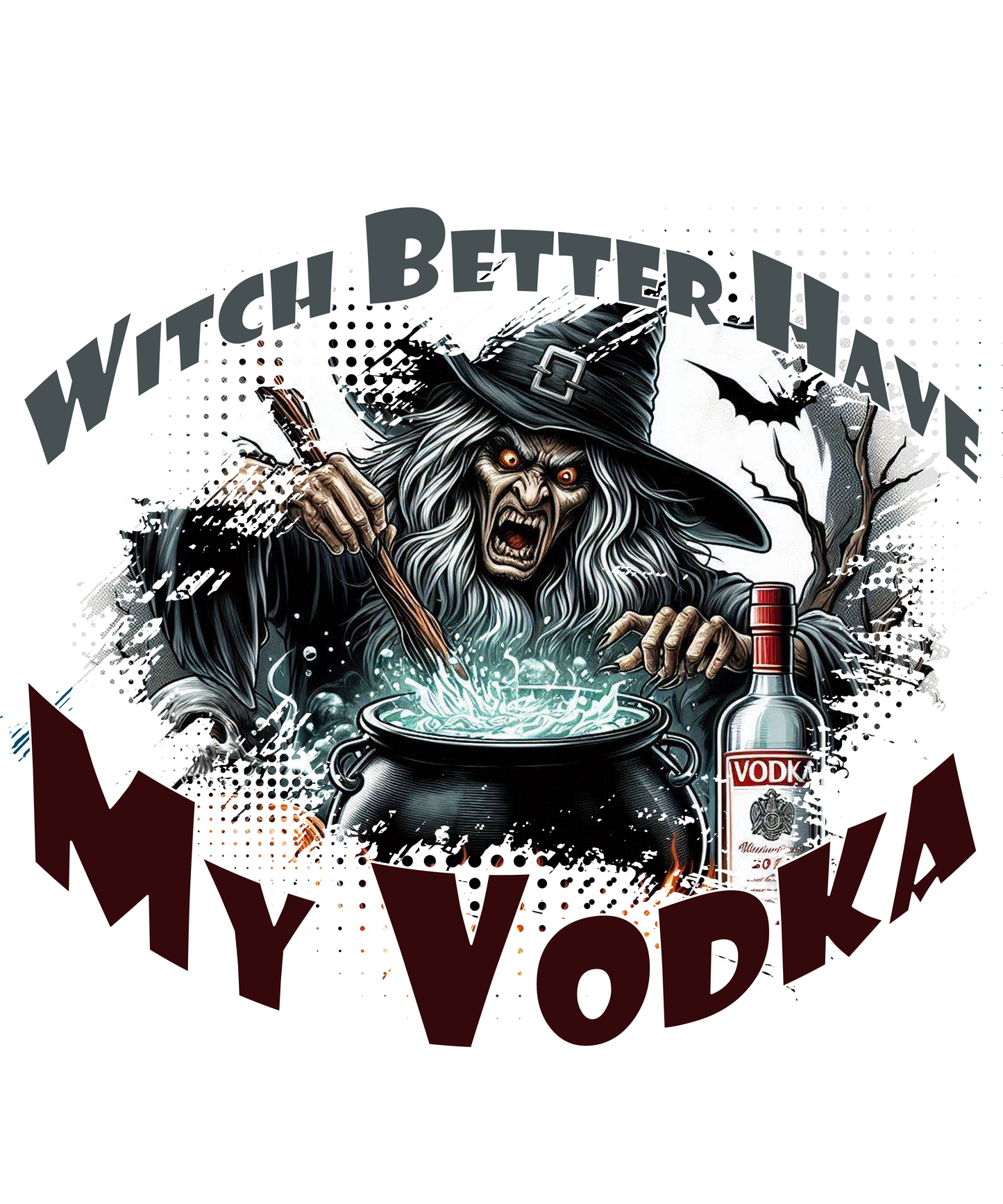 "Witch Better Have My Vodka" Bartender Halloween Tee