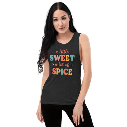 "A Little Sweet A Lot of Spice" Women's Muscle Tank