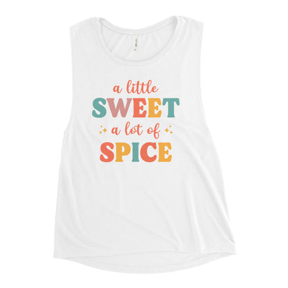 "A Little Sweet A Lot of Spice" Women's Muscle Tank