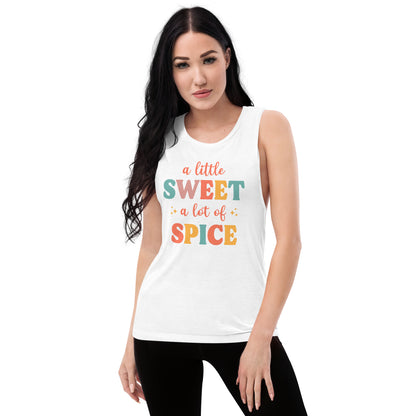 "A Little Sweet A Lot of Spice" Women's Muscle Tank